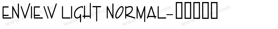 Enview Light Normal字体转换
